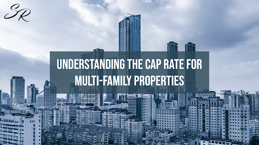 Understanding The Cap Rate For Multi-Family Properties