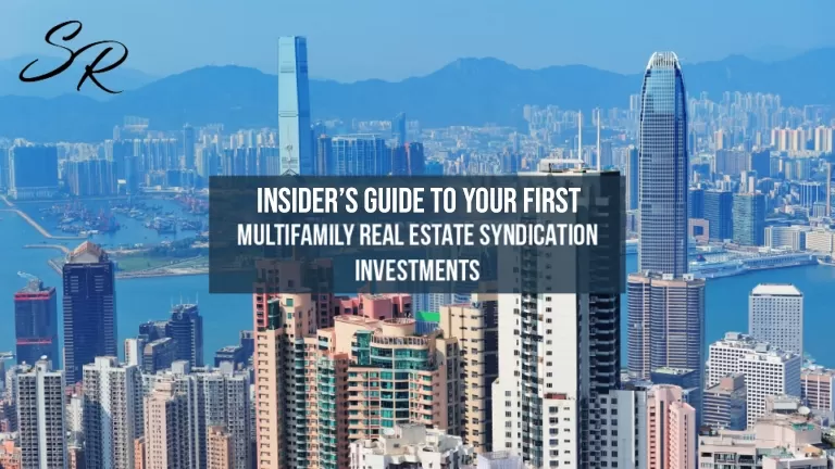 Insider's Guide to Your First Multifamily Real Estate Syndication Investment